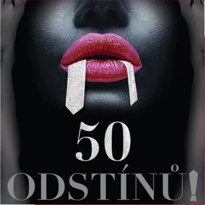 Divadlo R. Brzobohatého, Praha - 50 odstínů!