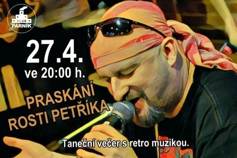 Praskání Rosti Petříka