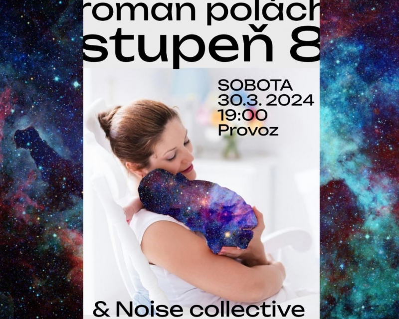 Křest básnického EP Romana Polácha & Noise collective - Stupeň 8