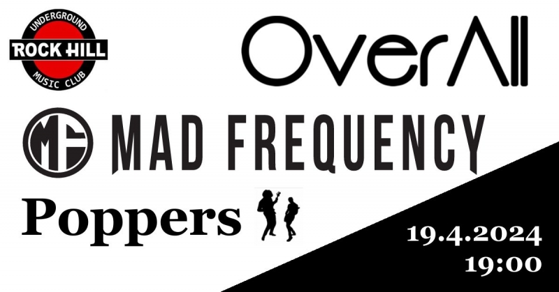 OverAll, Mad Frequency, Poppers