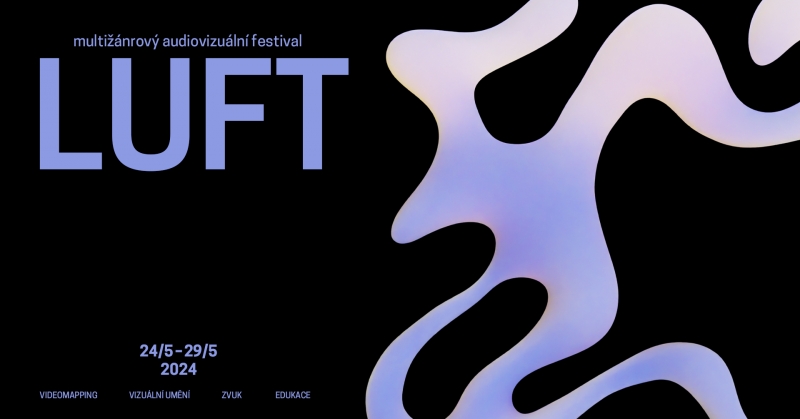 LUFT 2024 - Volno od velkého světa | Ana Mi