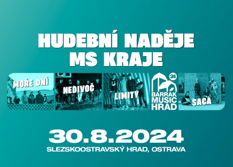 Barrák Music Hrad 2024 - Hudební Naděje MS Kraje - Nedivoč | Moře dní | Saca | Limity