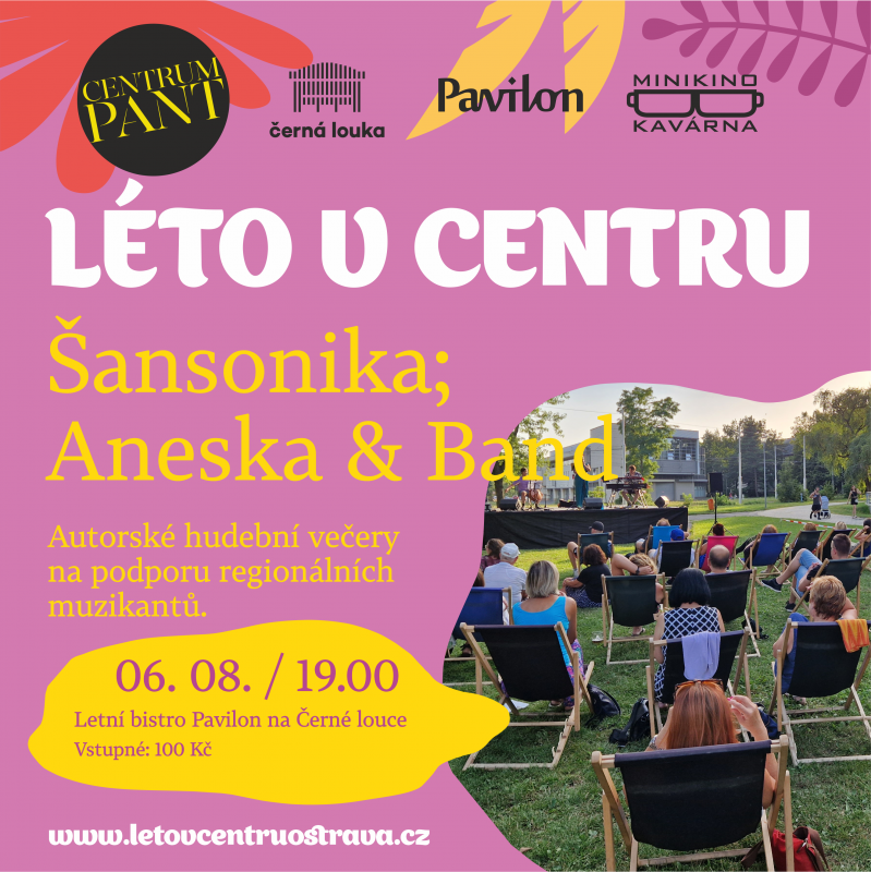 Léto v centru: Šansonika; Aneska & Band