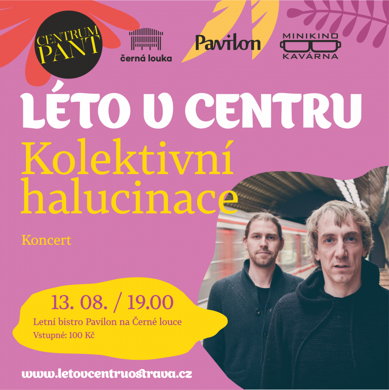Léto v centru: Kolektivní halucinace