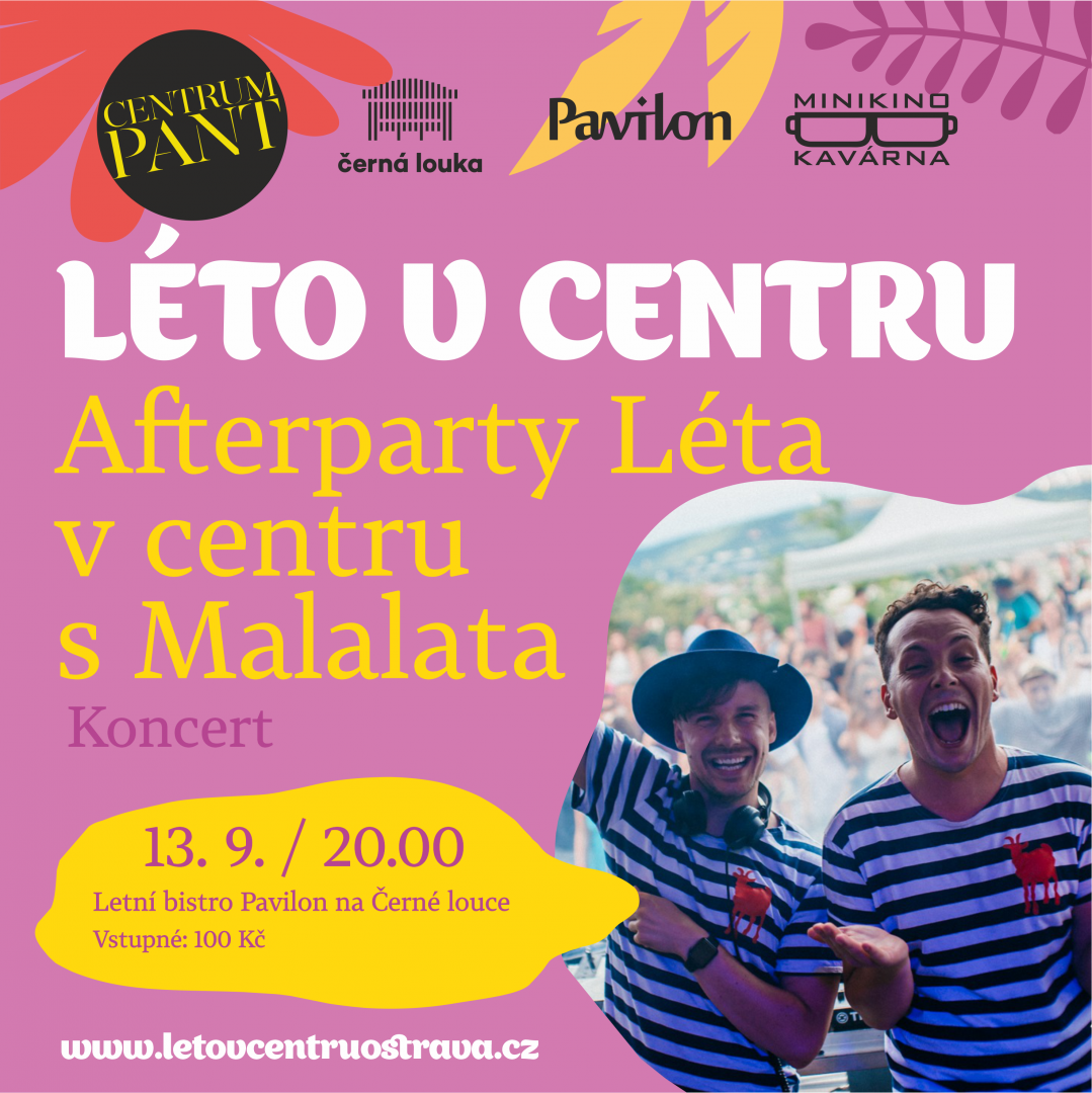Léto v centru: Afterparty Léta v centru s Malalata