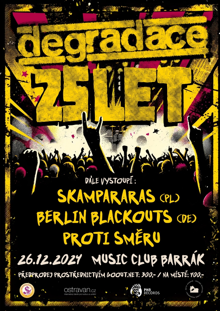 25 let Degradace | Proti Směru | Berlin Blackouts (DE) | Skampararas (PL)