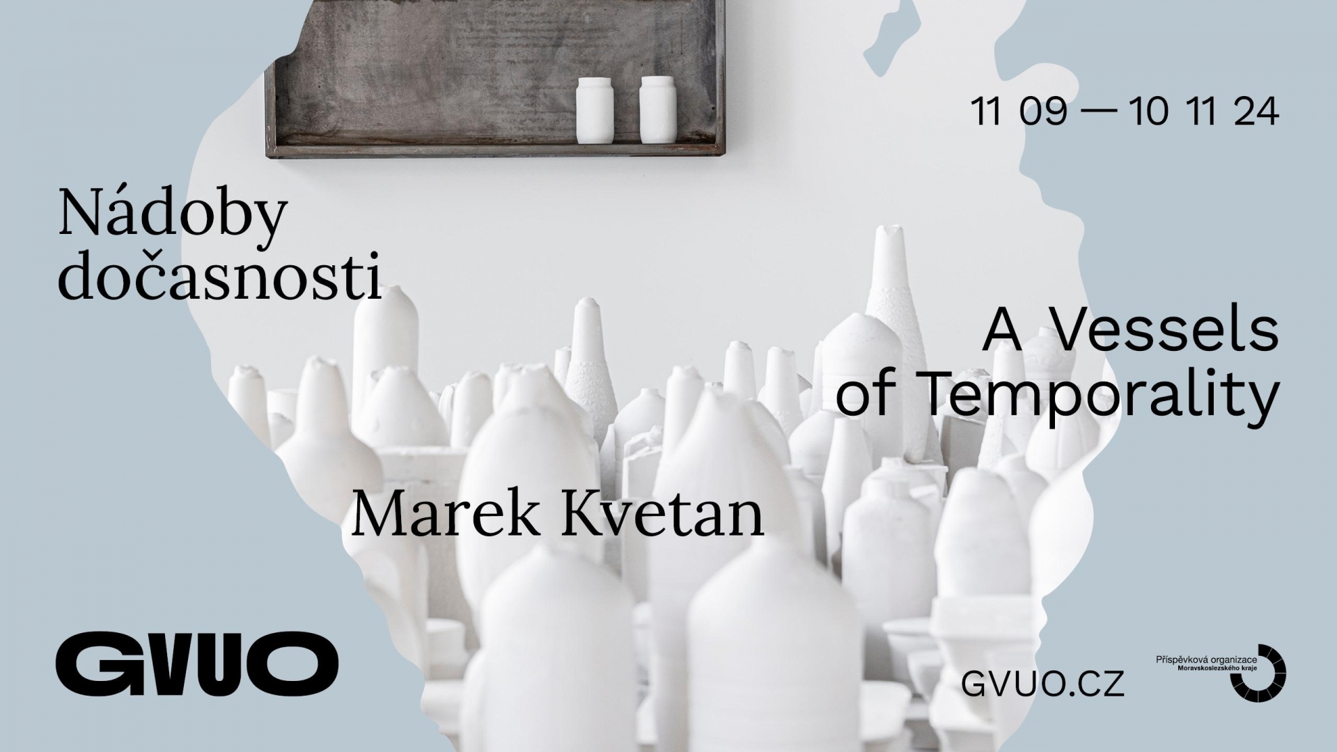 Marek Kvetan / Nádoby dočasnosti