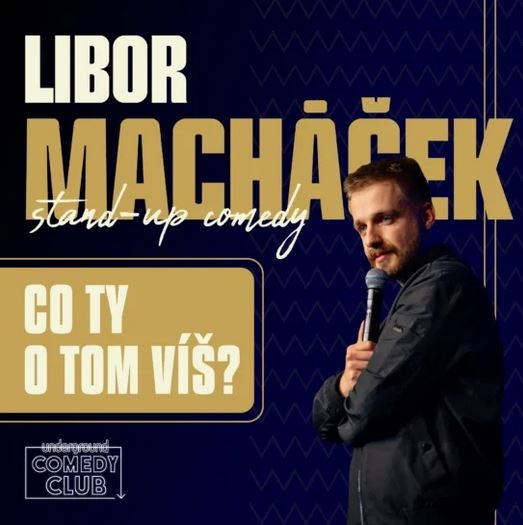 Libor Macháček – „Co ty o tom víš?“