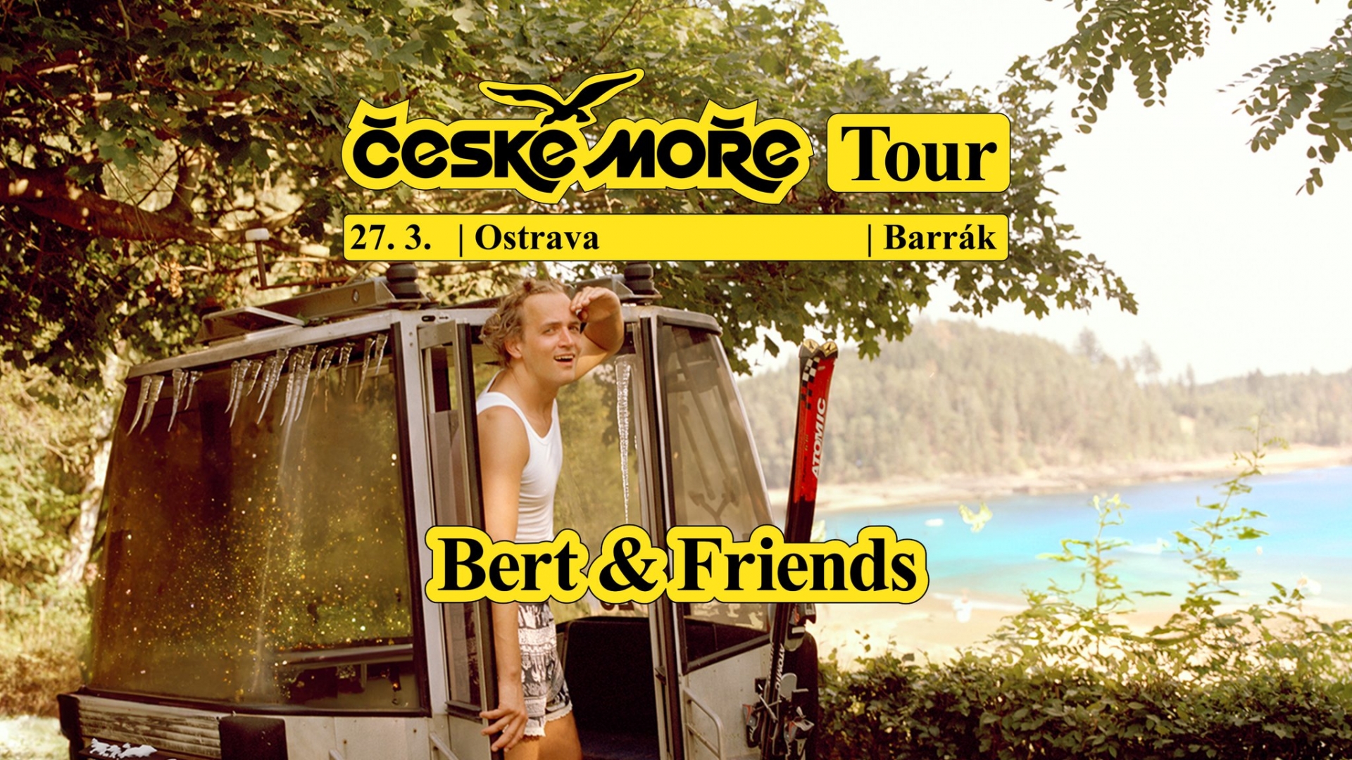 Bert & Friends - České Moře Tour