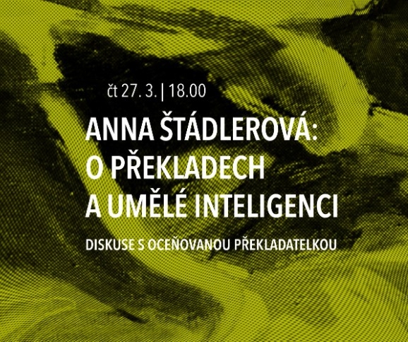 Anna Štádlerová - o překladech a umělé inteligenci
