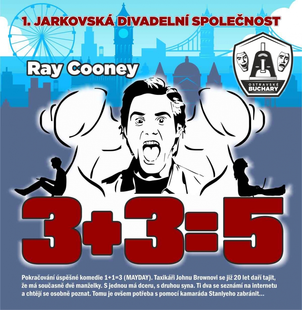 3+3=5 (Tři a tři je pět) - 1. Jarkovská divadelní společnost Proskovice