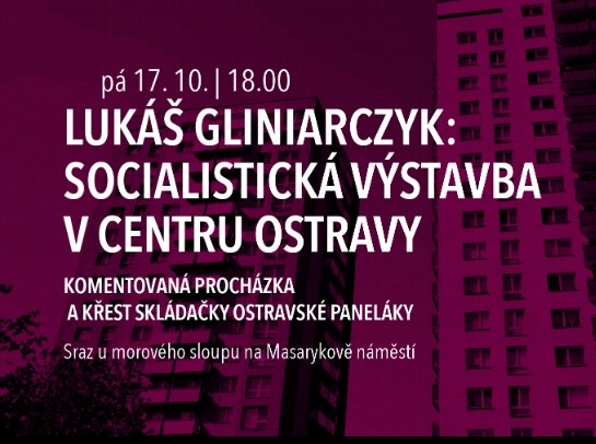 Lukáš Gliniarczyk - Socialistická výstavba v centru Ostravy