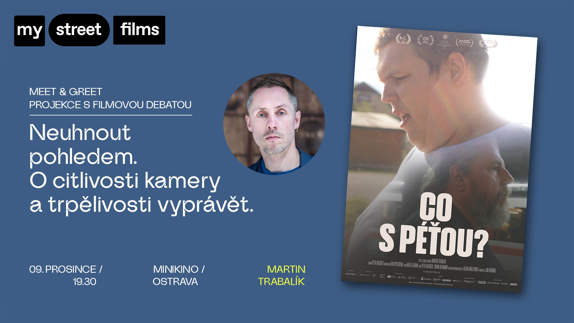 My street films meet & greet: projekce s filmovou debatou - co s péťou?