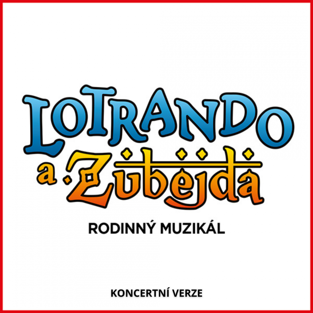 Kultura pod hvězdami - Lotrando a Zubejda