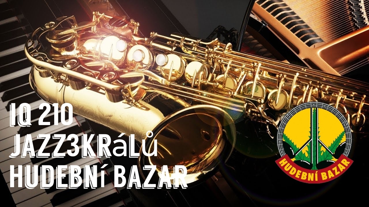 Iq 210 // jazz3králů //